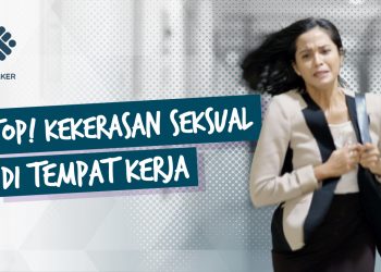 STOP Kekerasan Seksual di Tempat Kerja!